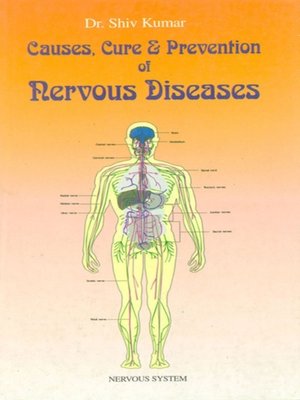cover image of Causes, Cure and Prevention of Nervous Diseases
